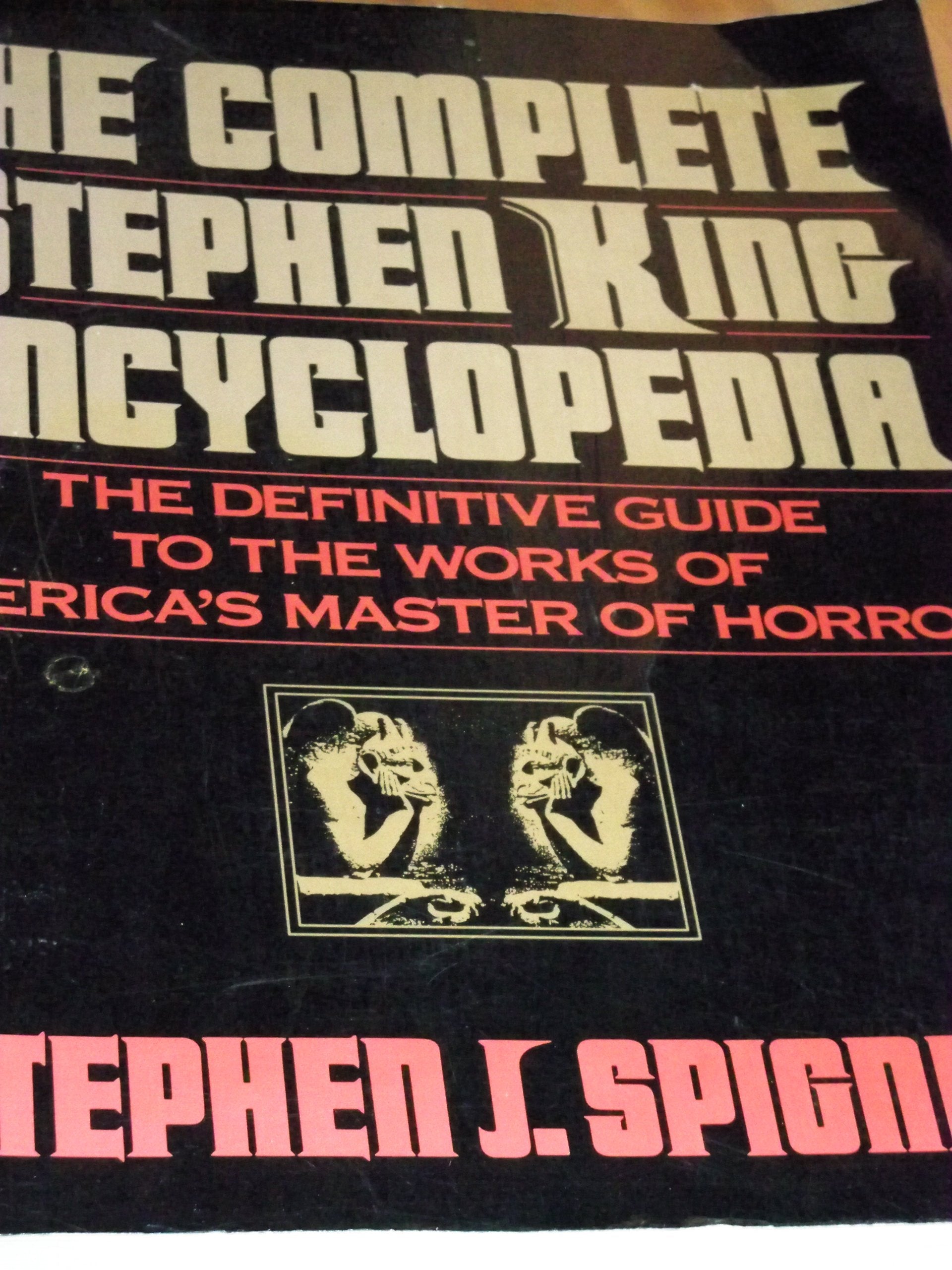 The Complete Stephen King Encyclopedia: The Definitive Guide To The Works Of America'S Master Of Horror,New