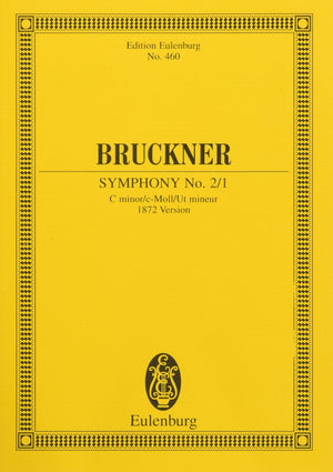 Symphony No. 2 in C Minor (1872): Edition Eulenburg No. 460,New