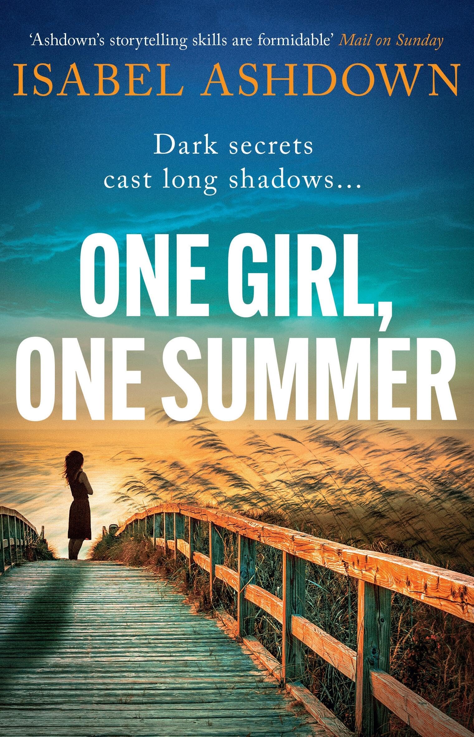 One Girl, One Summer: An Emotional PageTurner With Dark Secrets That Will Take Your Breath Away