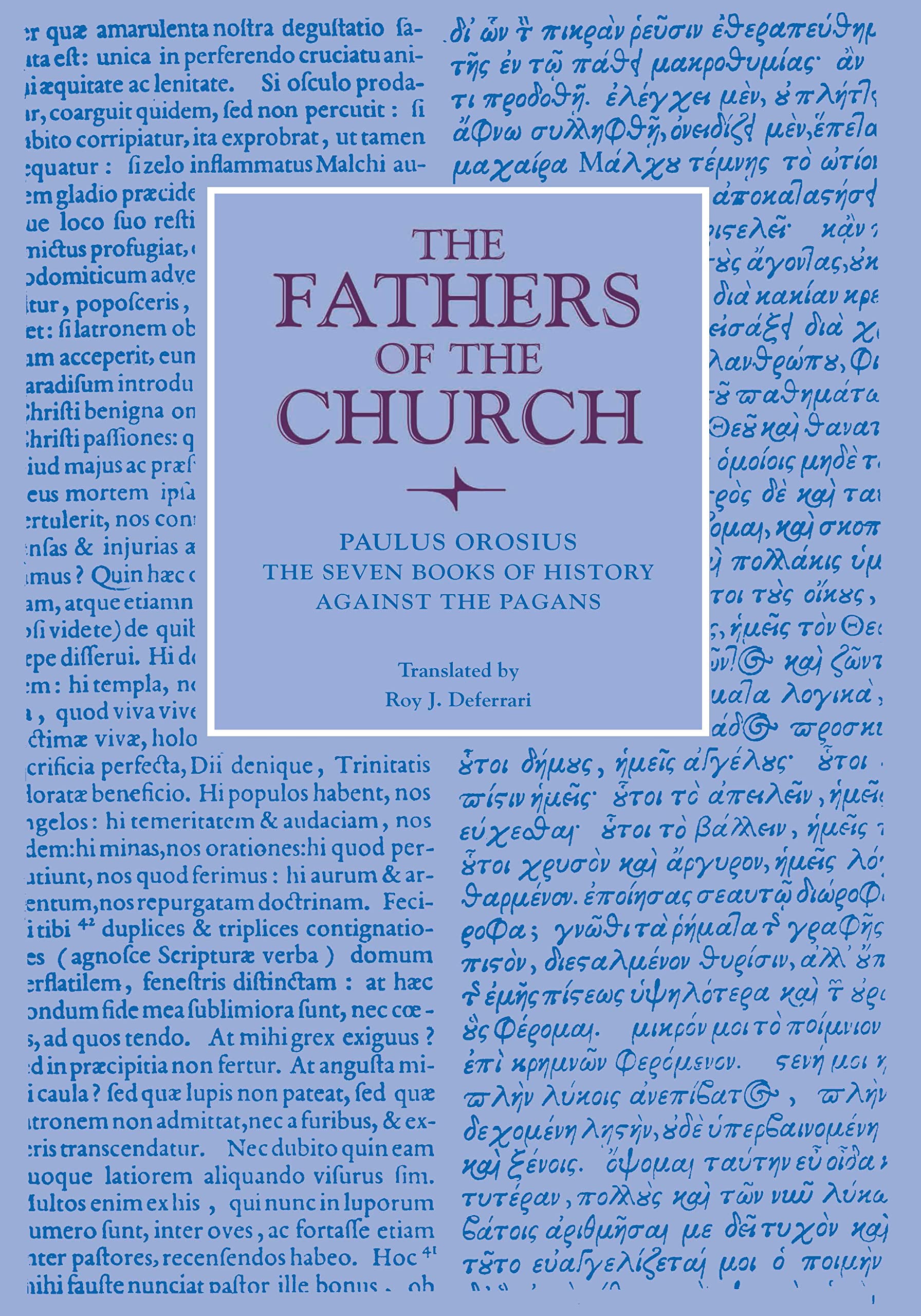 The Seven Books Of History Against The Pagans (Fathers Of The Church Patristic Series),Used