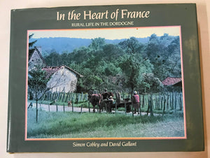 In The Heart Of France: Rural Life In The Dordogne-new,New
