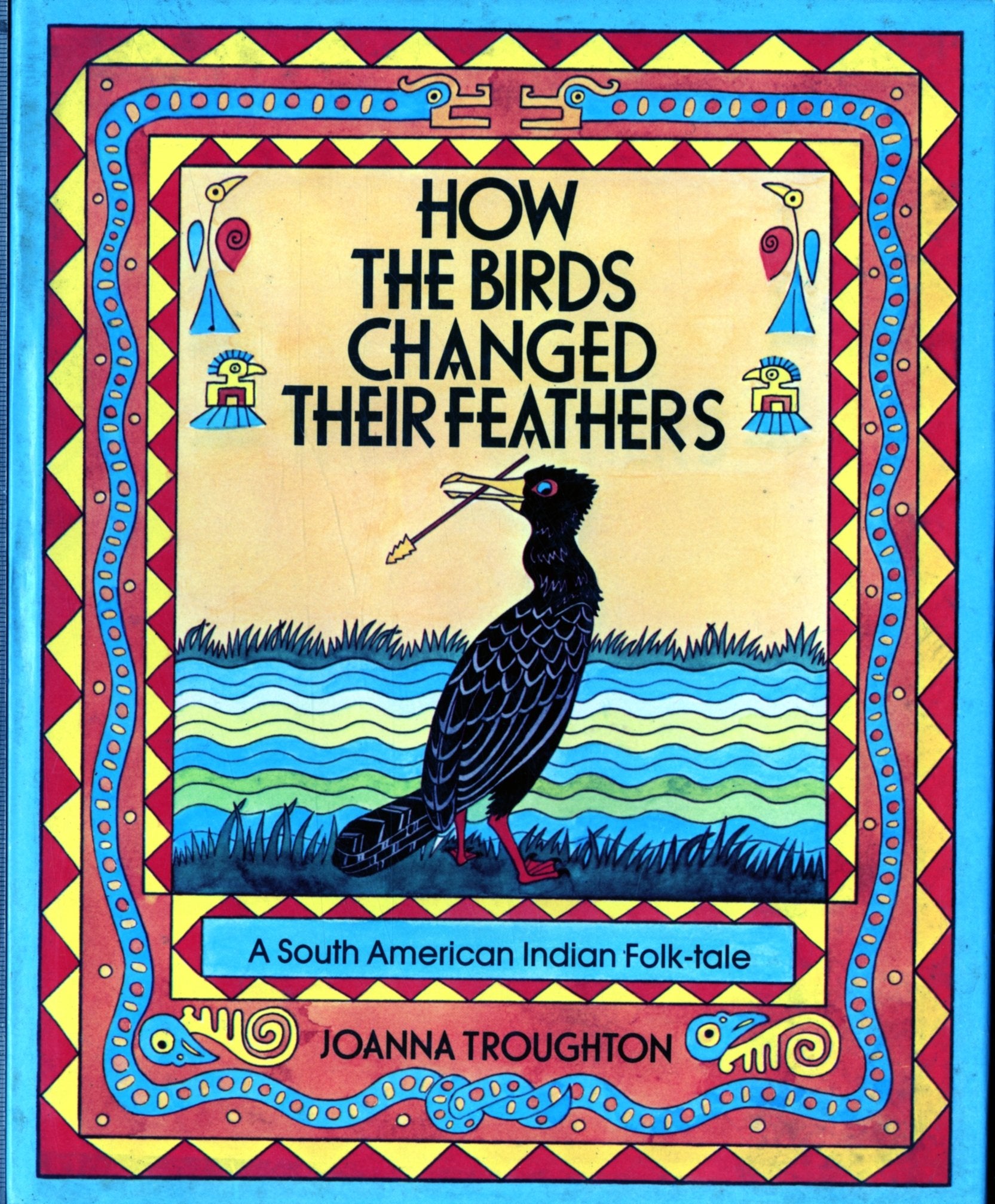 How the Birds Changed Their Feathers (Folktales of the World),Used
