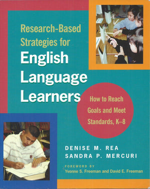 ResearchBased Strategies for English Language Learners: How to Reach Goals and Meet Standards, K8,New