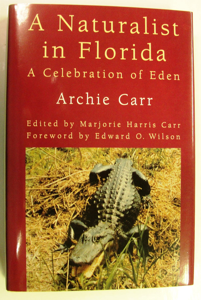 A Naturalist In Florida: A Celebration Of Eden-new,New