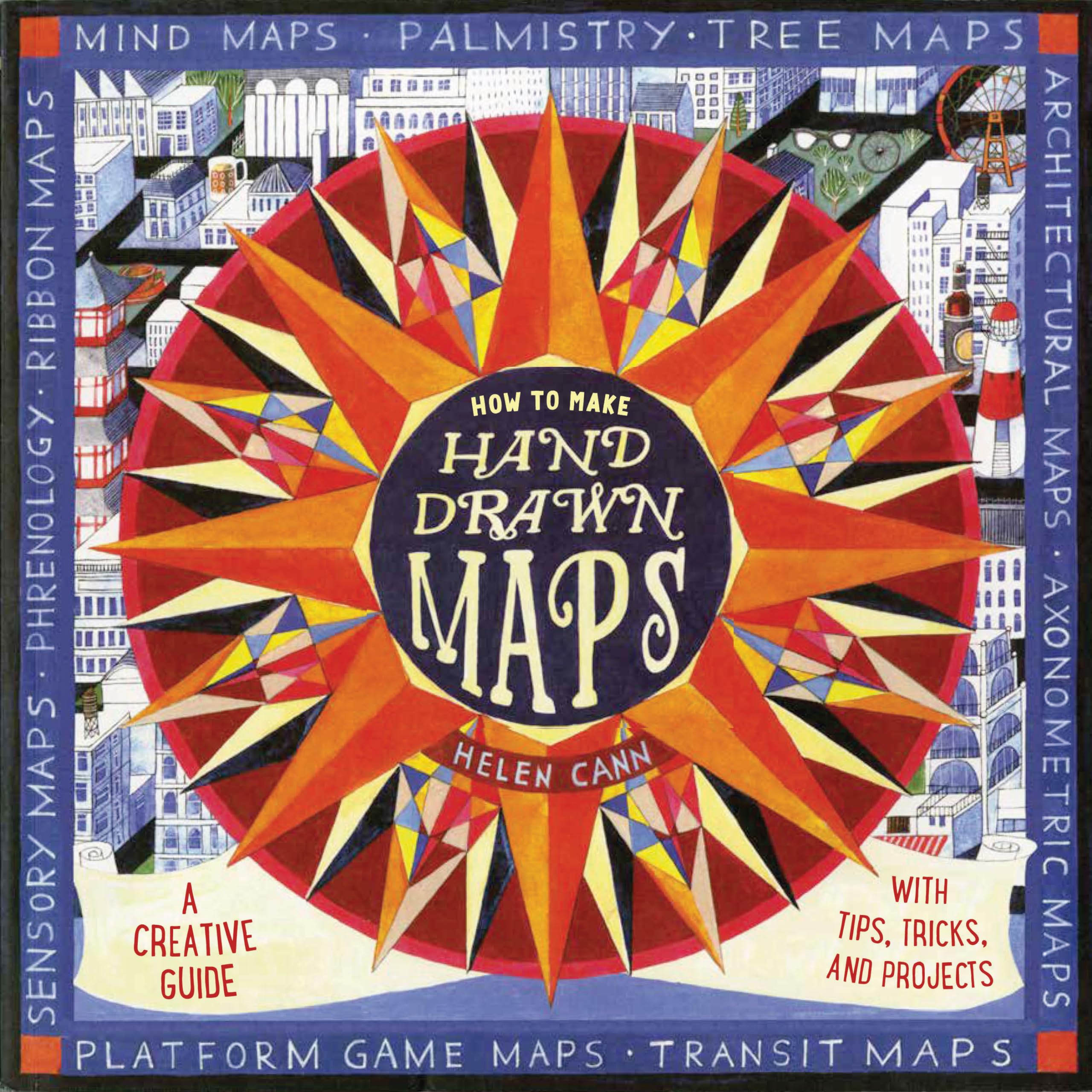 How to Make HandDrawn Maps: A Creative Guide with Tips, Tricks, and Projects,Used