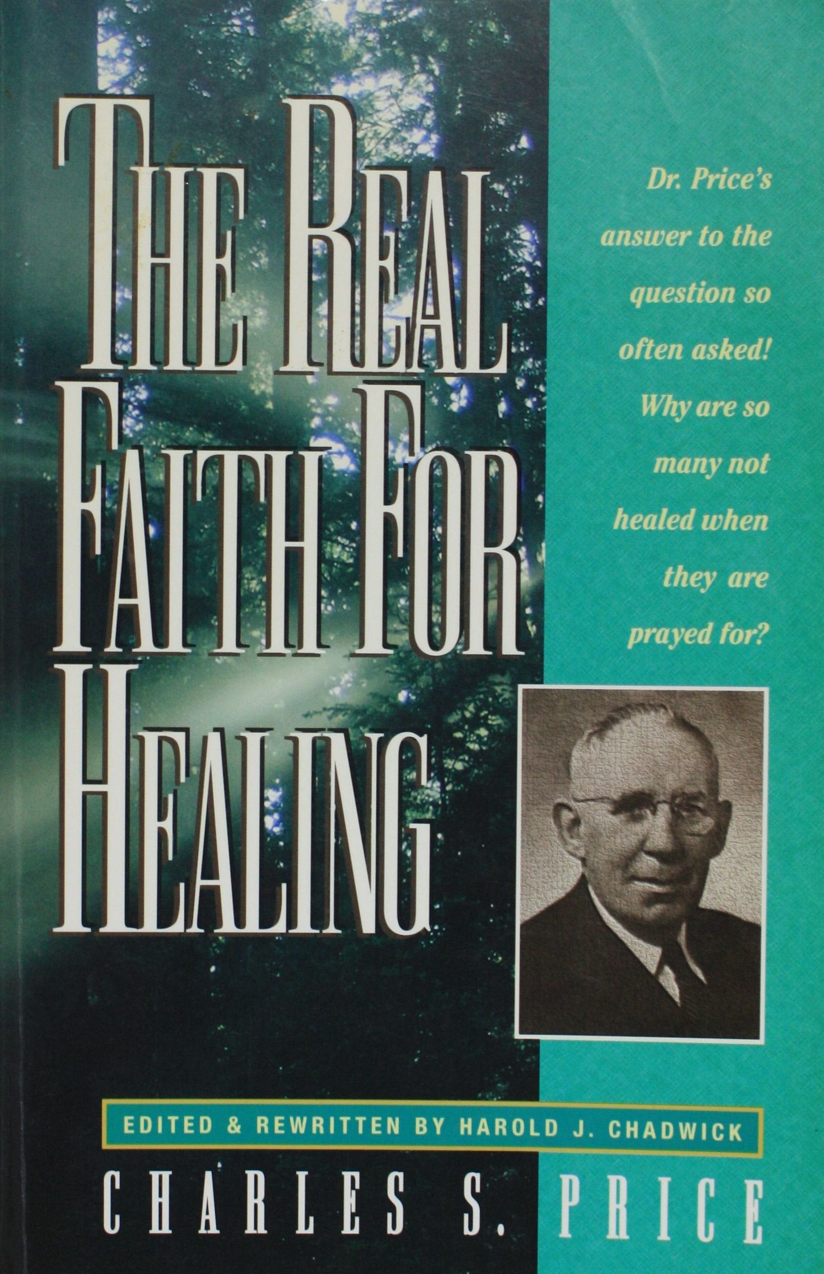 The Real Faith for Healing,Used
