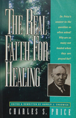 The Real Faith for Healing,Used