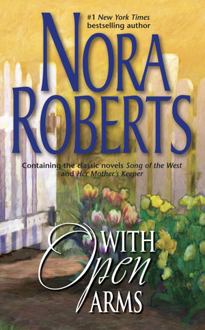 With Open Arms: An Anthology (Silhouette Single Title),Used