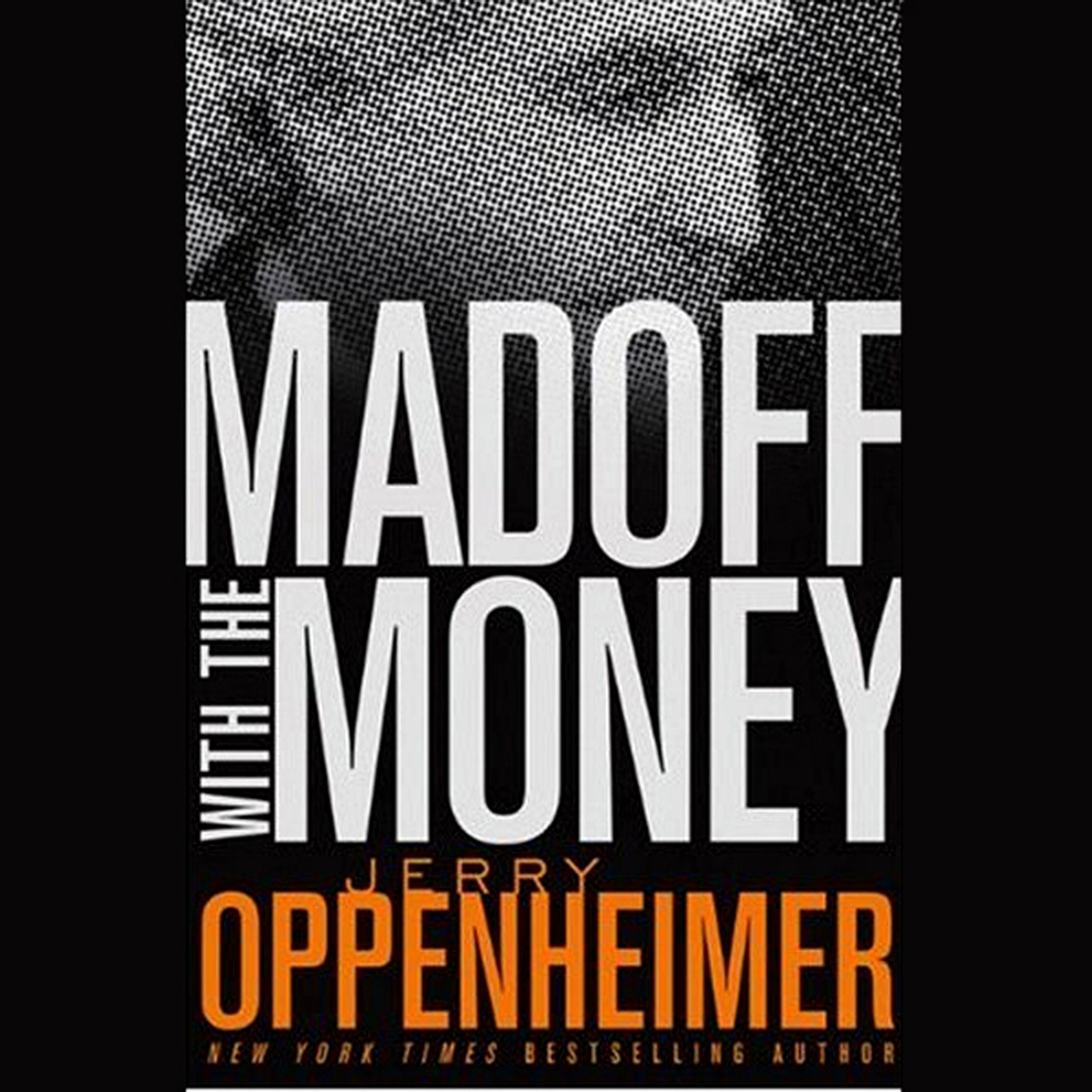 Madoff With The Money,New