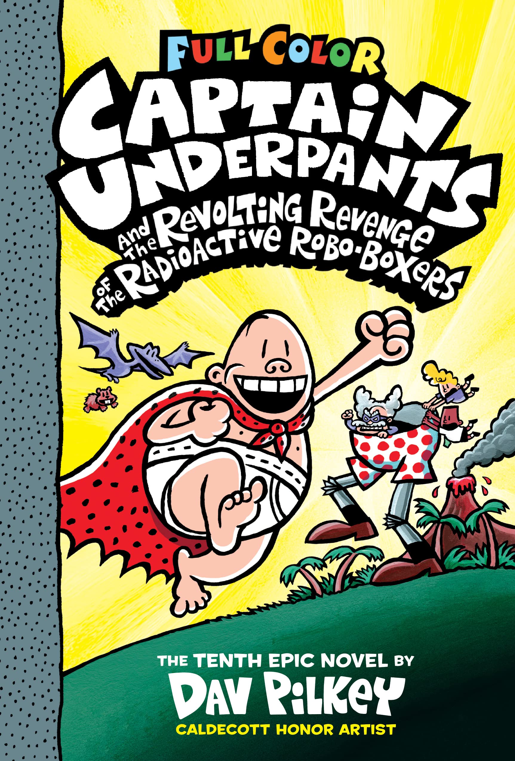 Captain Underpants and the Revolting Revenge of the Radioactive RoboBoxers: Color Edition