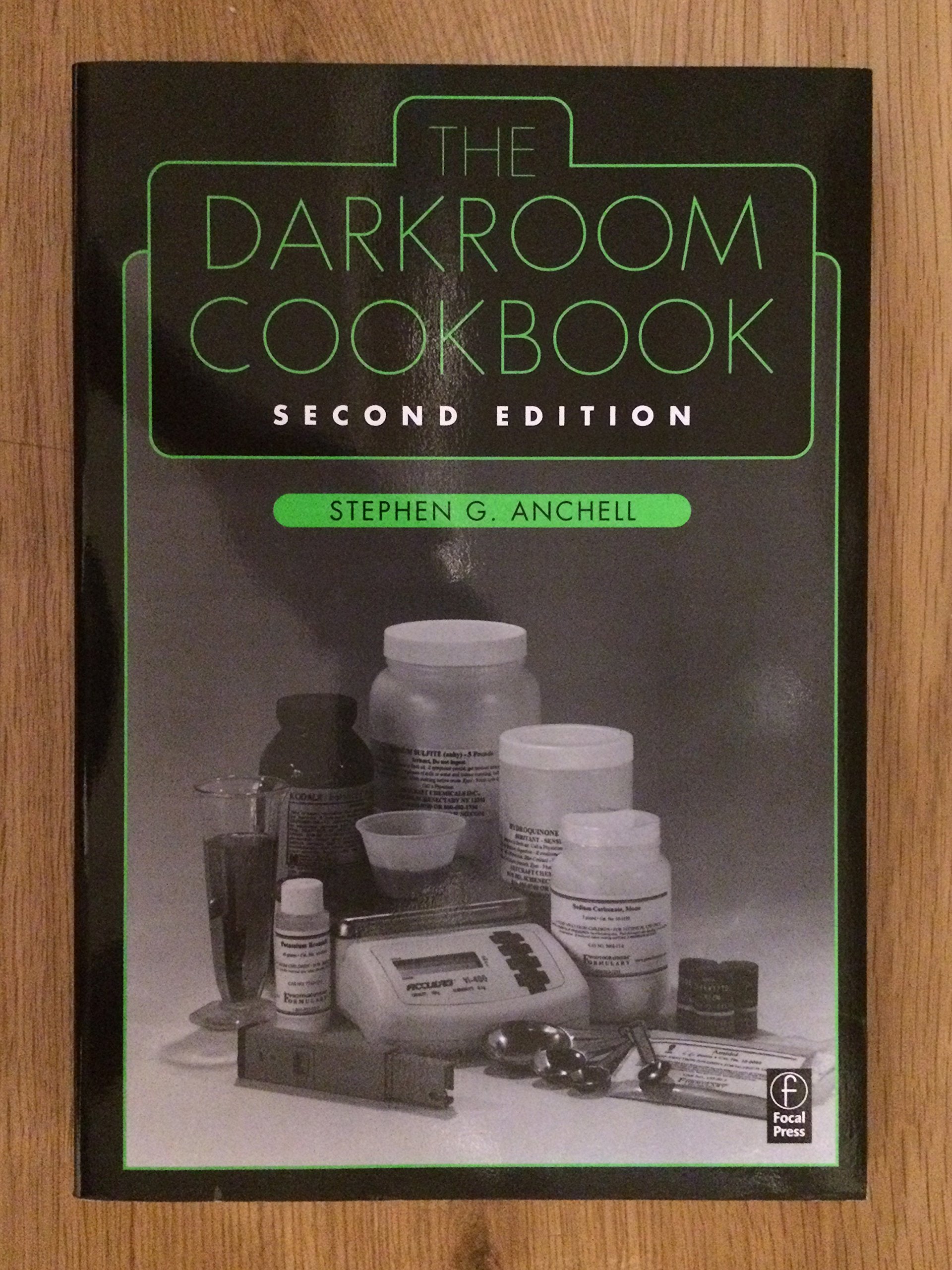 The Darkroom Cookbook (Alternative Process Photography),Used