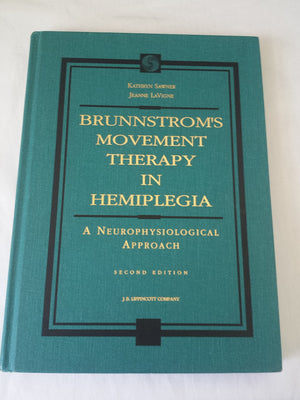Brunnstroms Movement Therapy In Hemiplegia: A Neurophysiological Approach,New
