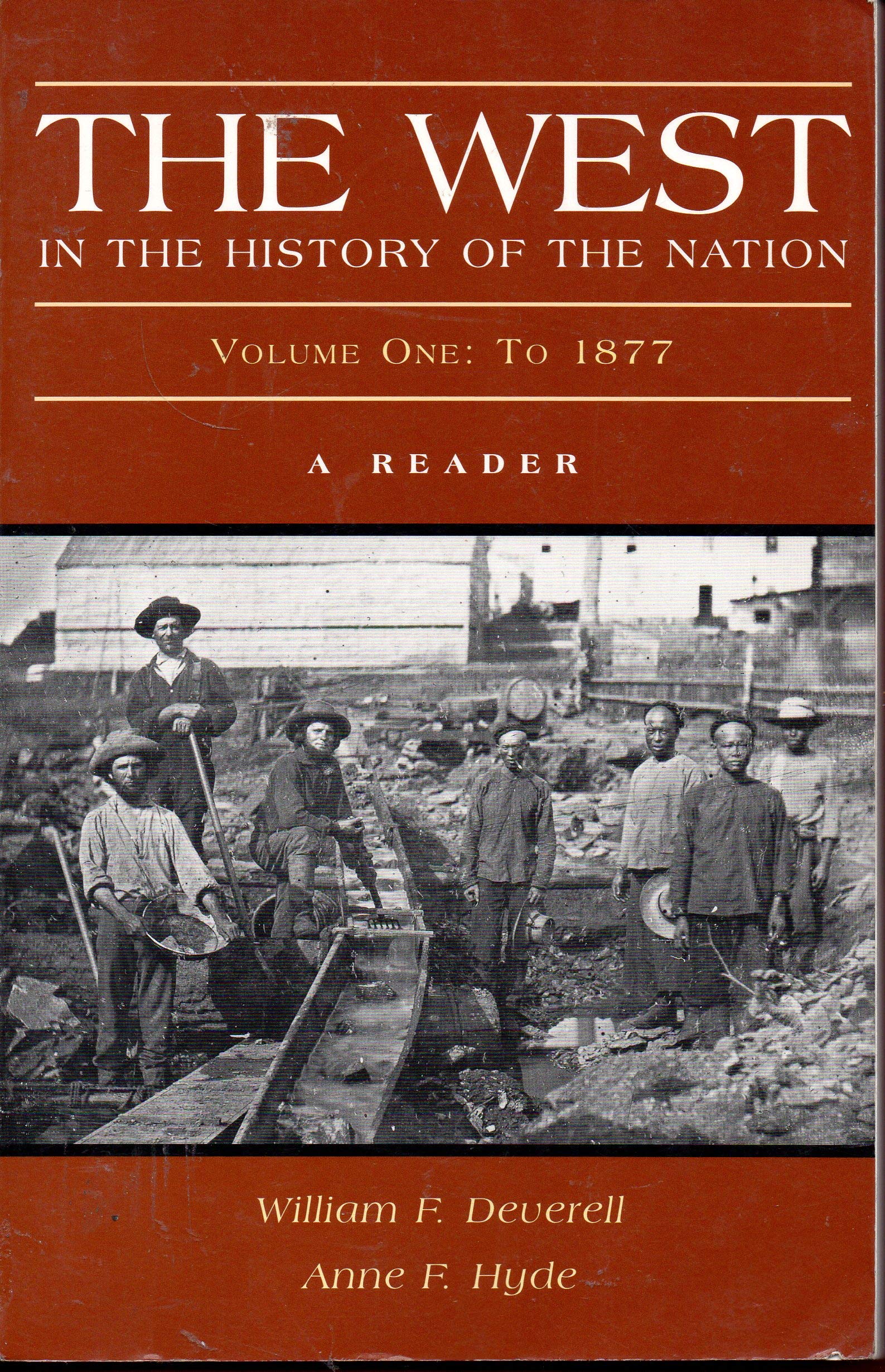 The West in the History of the Nation, Volume I: To 1877,Used