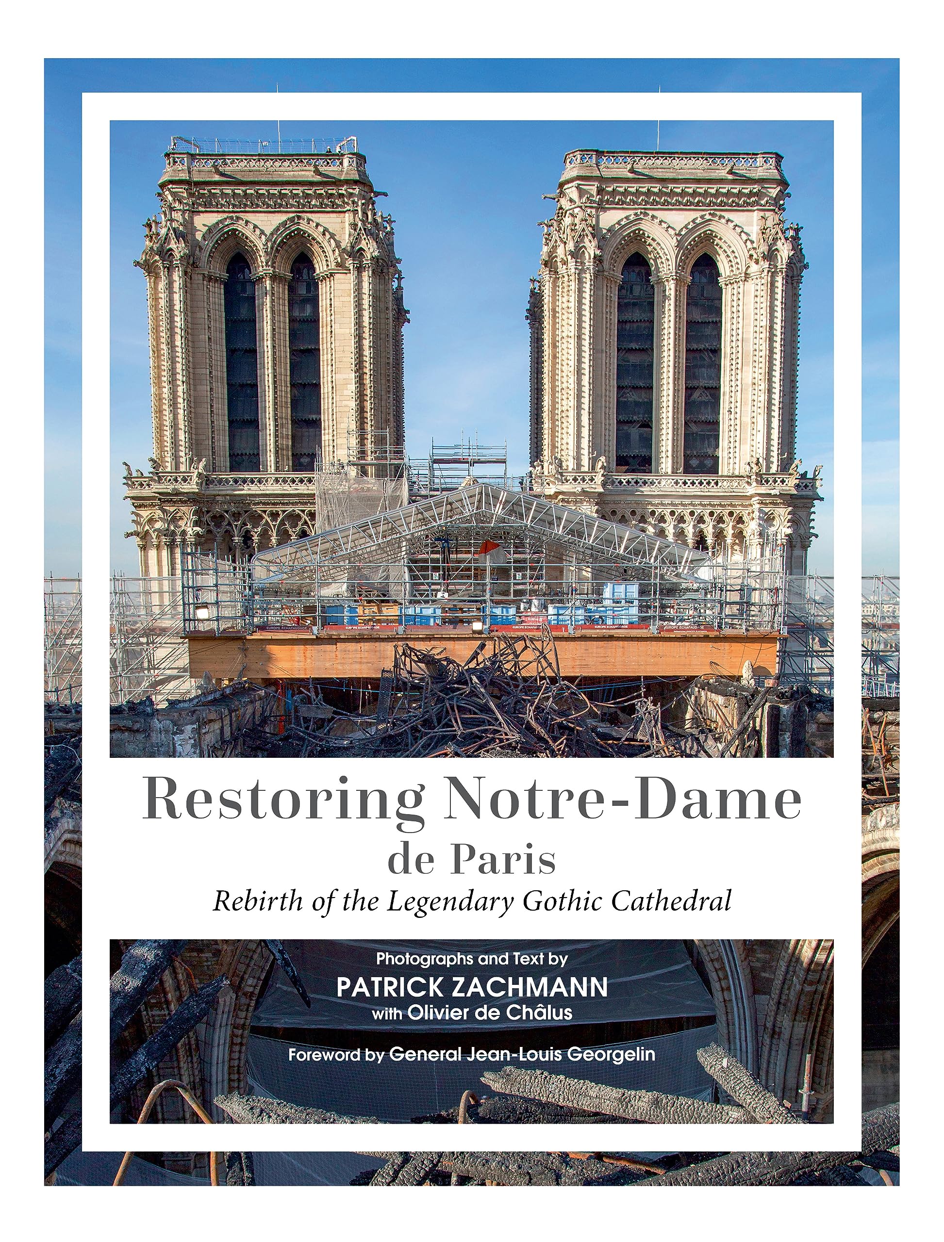 Restoring Notredame De Paris: Rebirth Of The Legendary Gothic Cathedral,Used