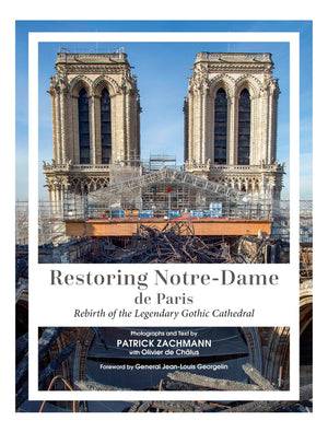 Restoring Notredame De Paris: Rebirth Of The Legendary Gothic Cathedral,Used