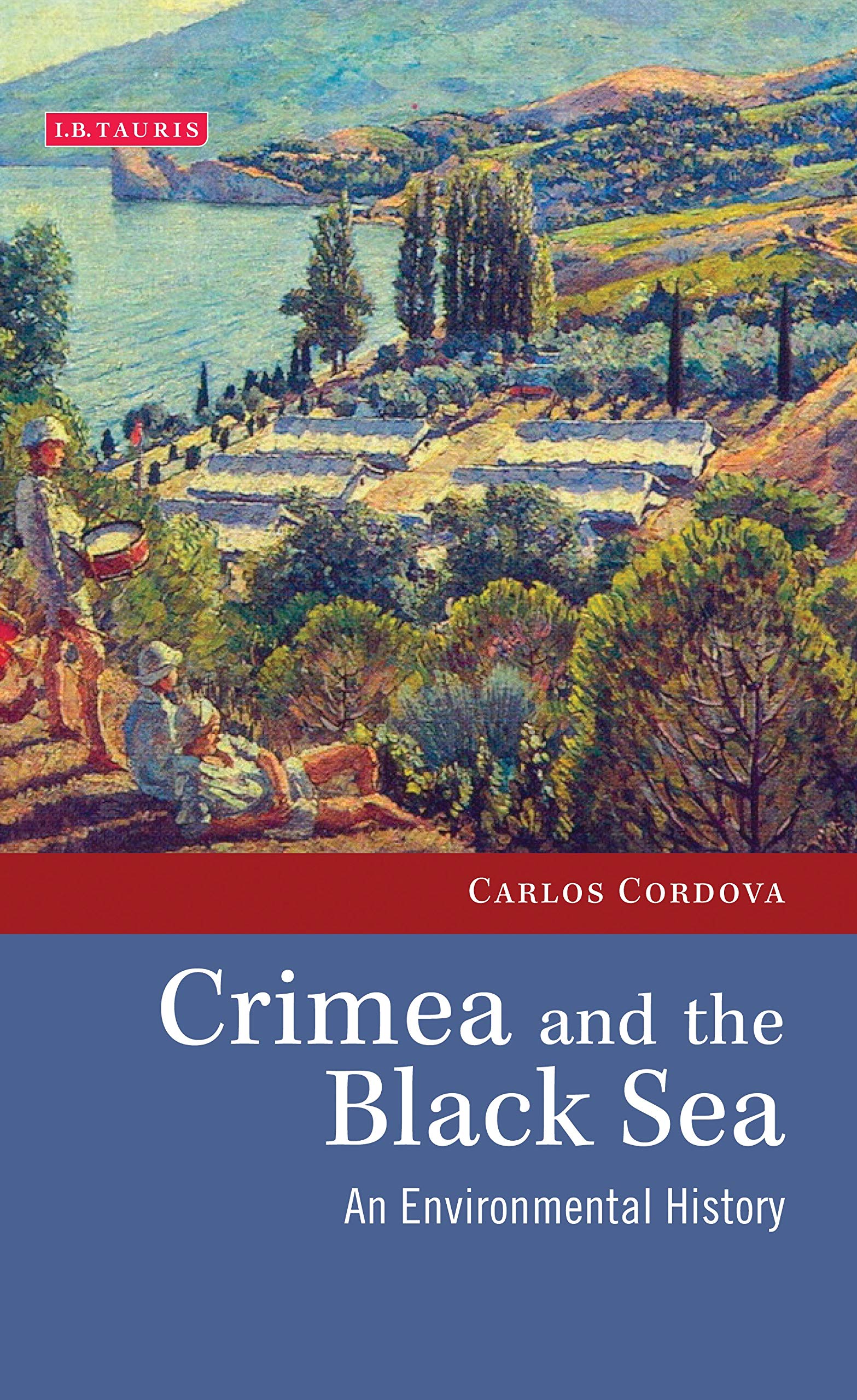 Crimea and the Black Sea: An Environmental History (Environmental History and Global Change),Used