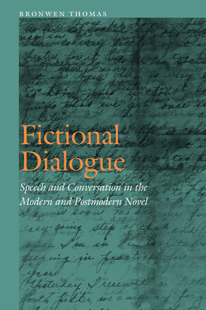 Fictional Dialogue: Speech And Conversation In The Modern And Postmodern Novel (Frontiers Of Narrative),Used