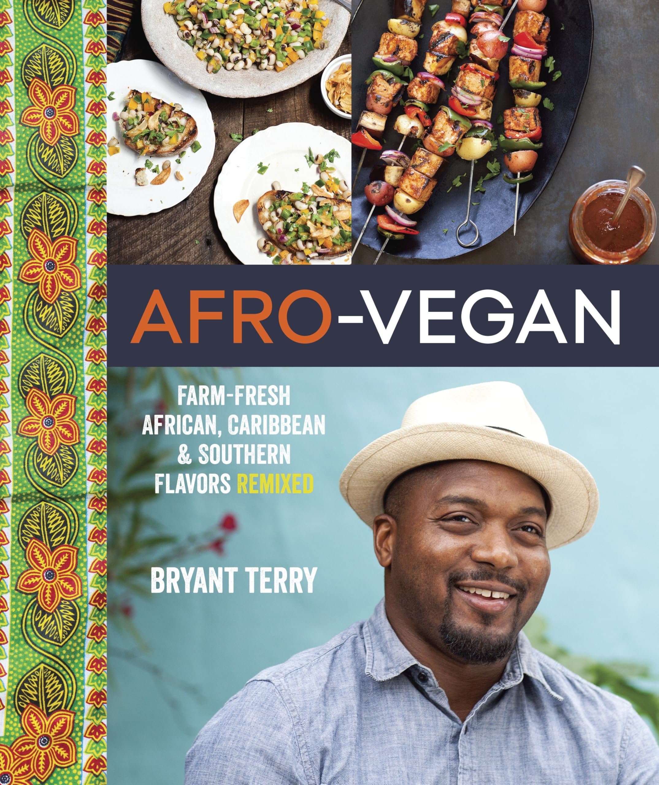 Afrovegan: Farmfresh African, Caribbean, And Southern Flavors Remixed [A Cookbook]