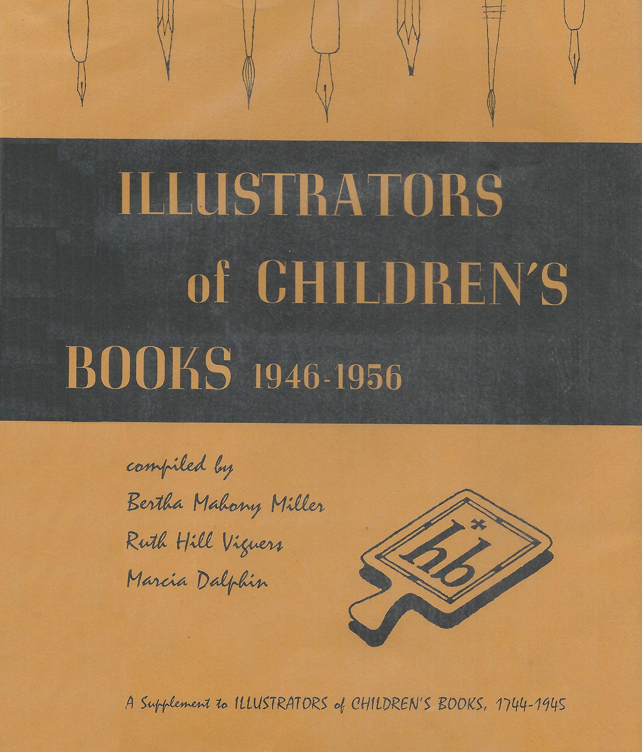 Illustrators of Children's Books, 19461956 (A Supplement to Illustrators of Children's Books, 17441945),Used