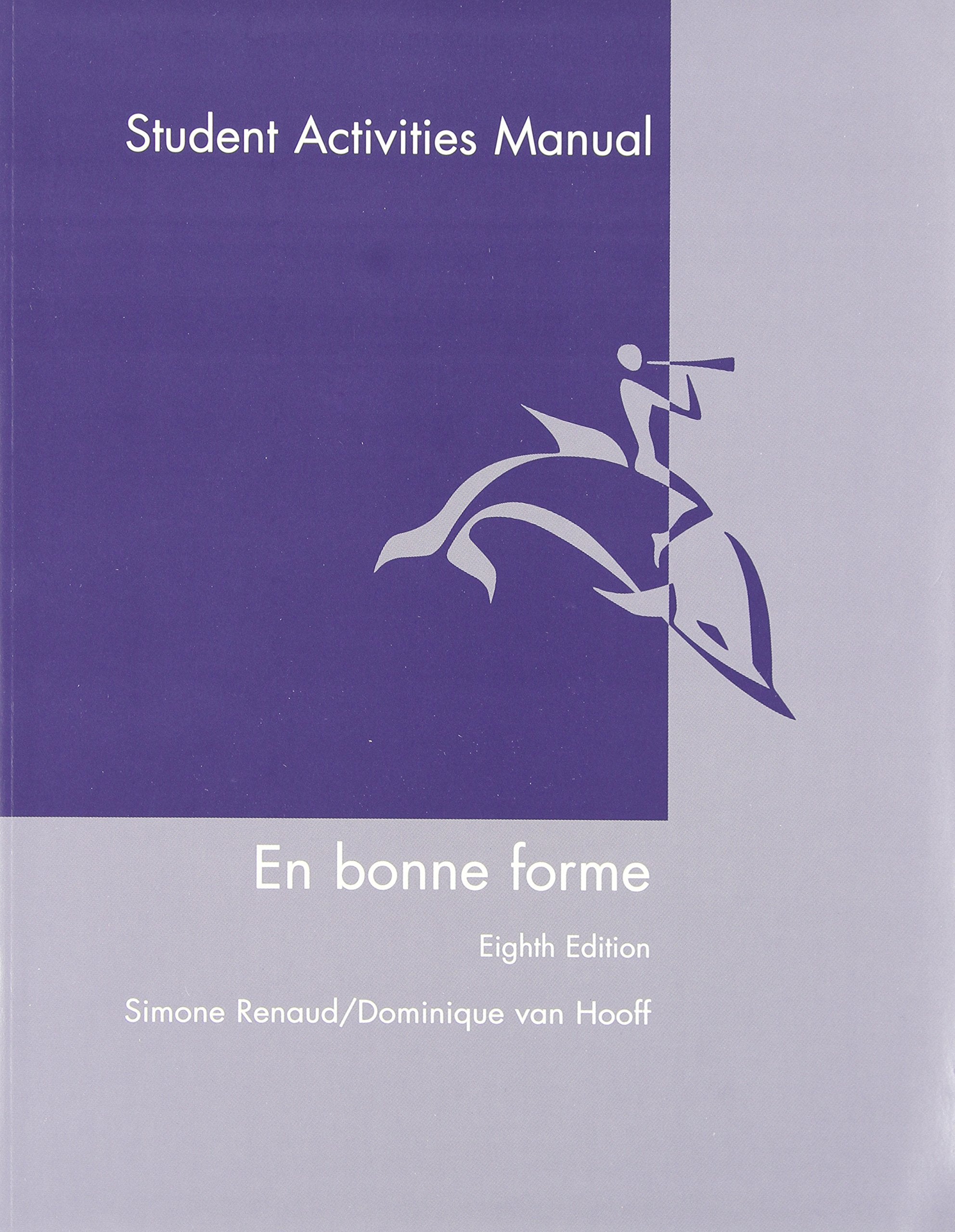 En Bonne Forme, Student Activities Manual,Used