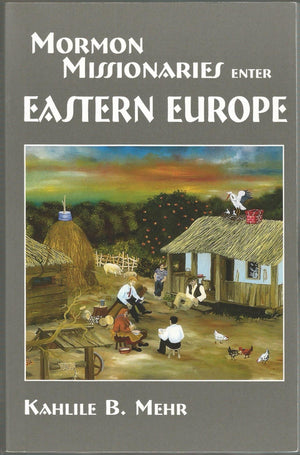 Mormon Missionaries Enter Eastern Europe (Studies in LatterDay Saint History),Used