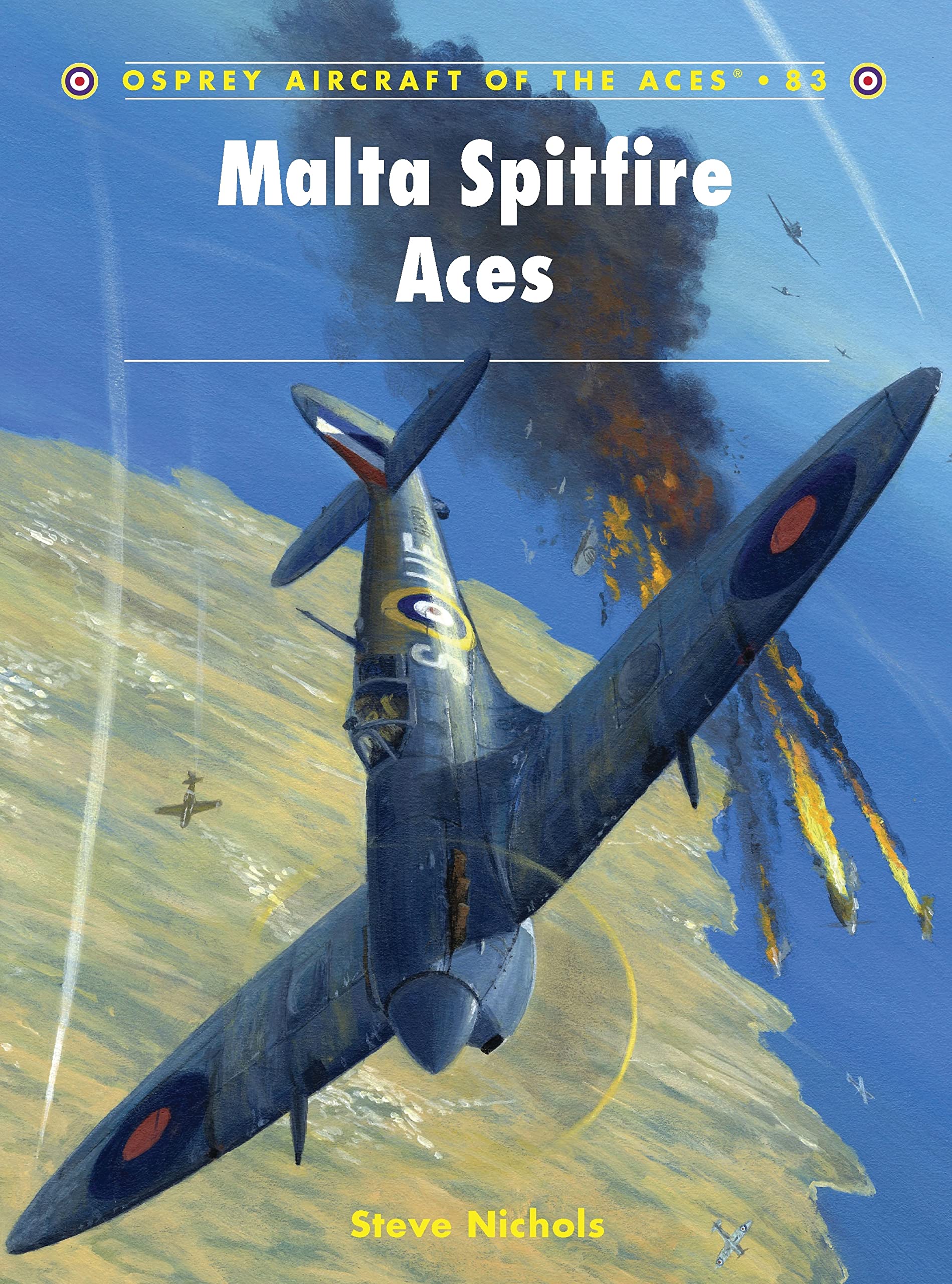 Malta Spitfire Aces (Aircraft Of The Aces, 83)