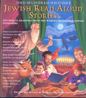 One Hundredandone Readaloud Jewish Stories: Tenminute Readings From The World'S Bestloved Jewish Literature