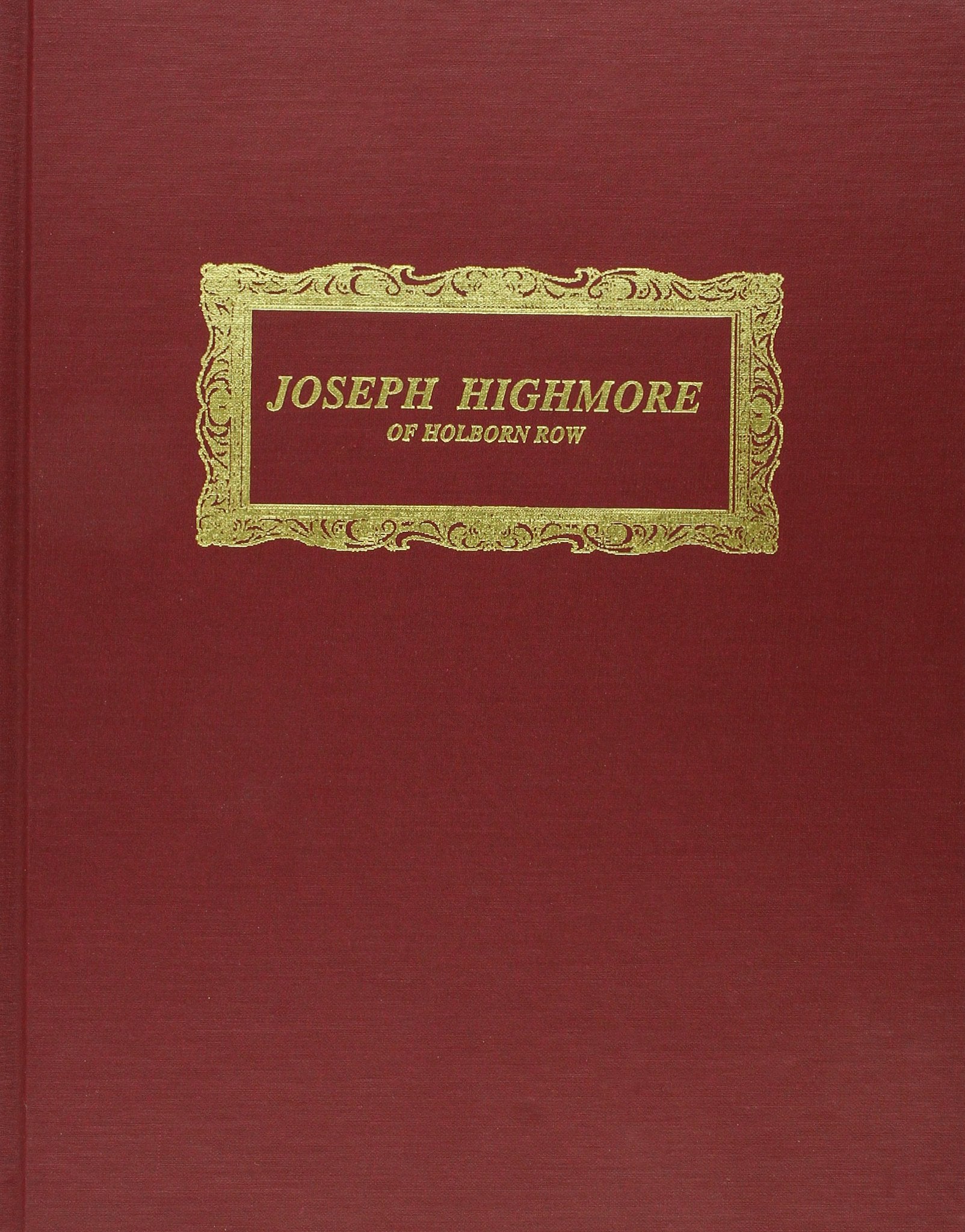 Joseph Highmore of Holborn Row,Used