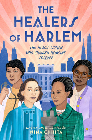 The Healers Of Harlem: The Black Women Who Changed Medicine Forever