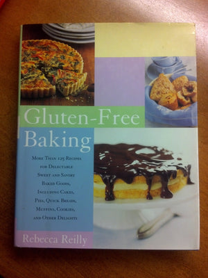 Glutenfree Baking: More Than 125 Recipes For Delectable Sweet And Savory Baked Goods, Including Cakes, Pies, Quick Breads, Muff,New