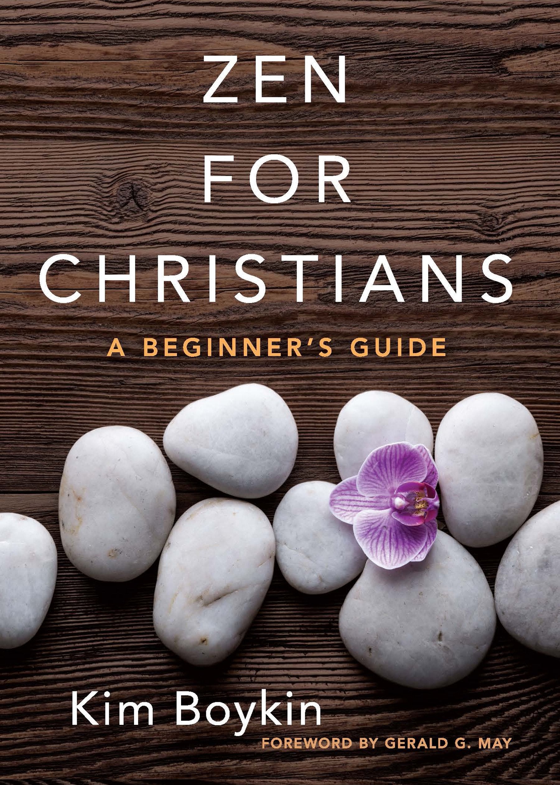 Zen For Christians: A Beginner'S Guide