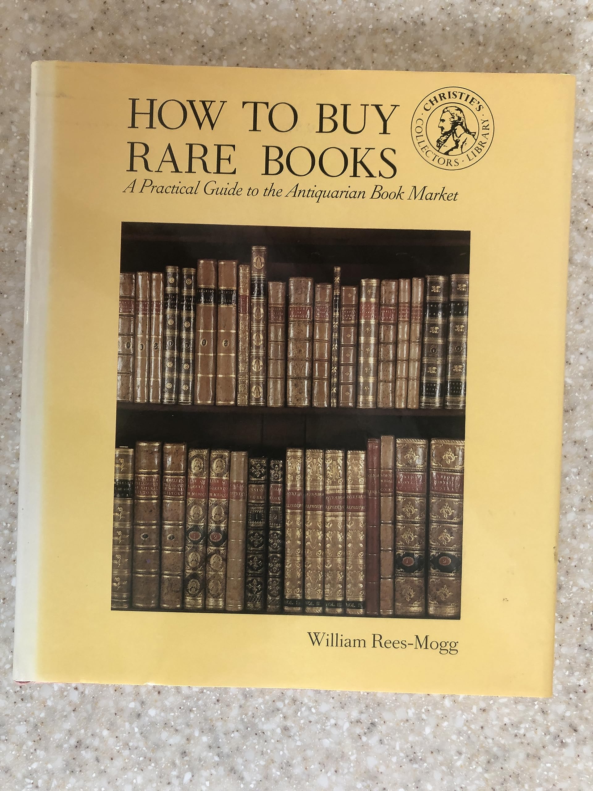 How to Buy Rare Books: A Practical Guide to the Antiquarian Book Market (Christie's Collectors Guides),Used