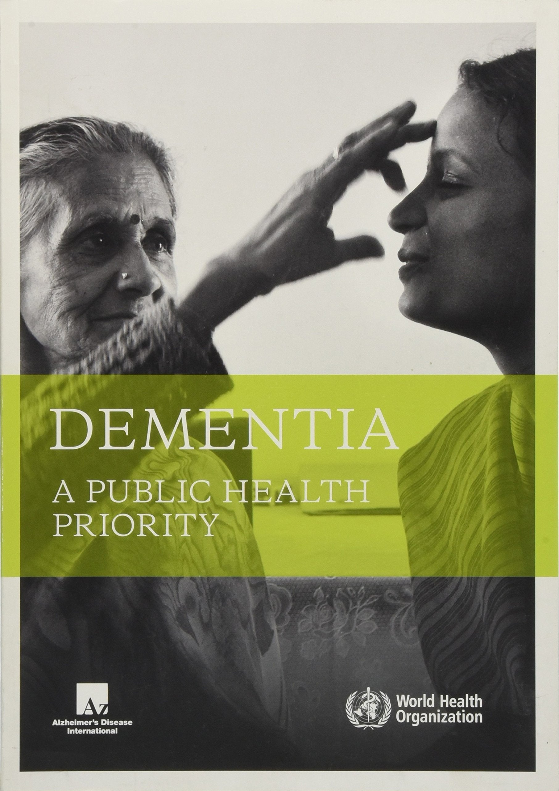 Dementia [OP]: A Public Health Priority,Used