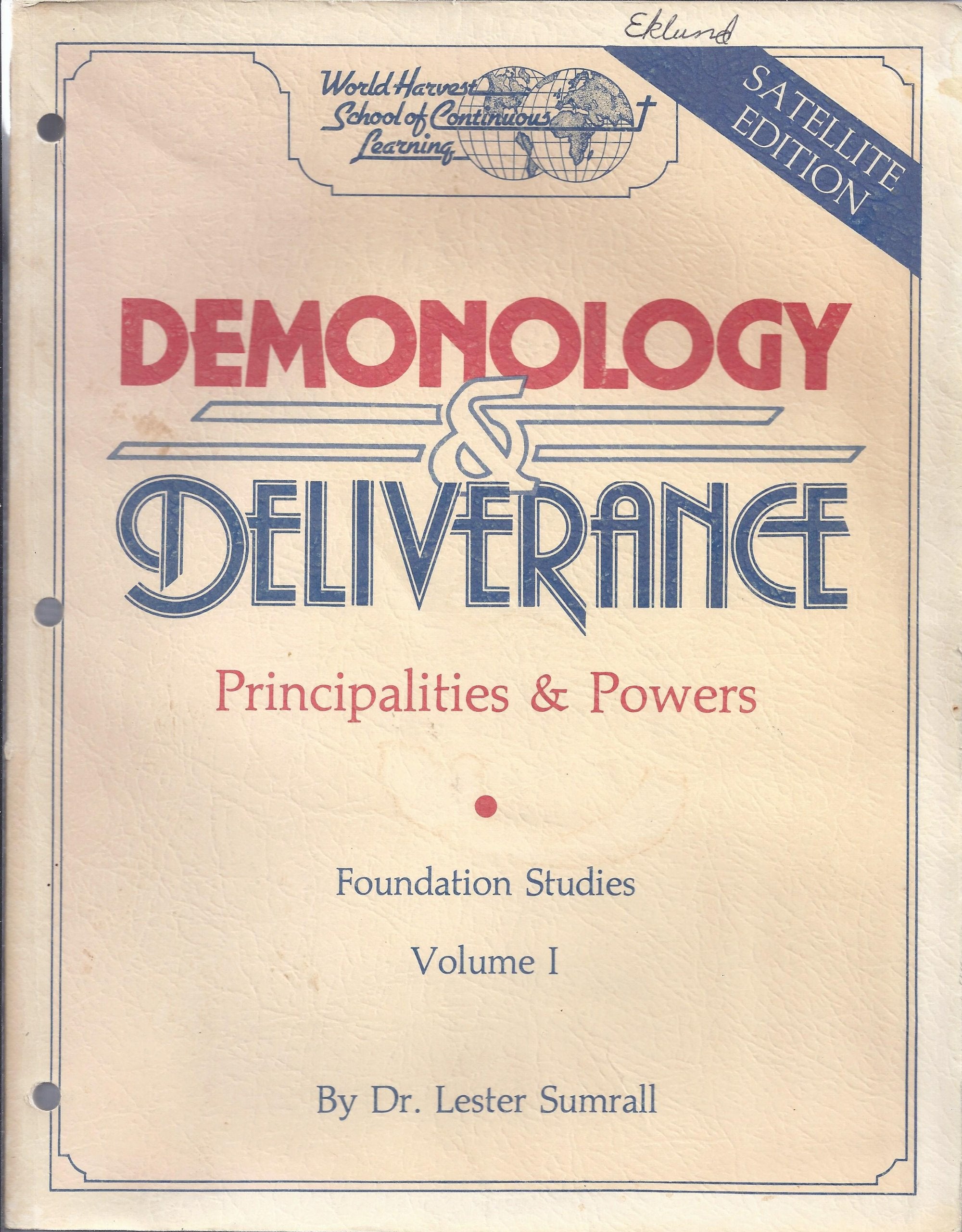 Demonology & Deliverance: Principalities & powers, Volume I, STUDY GUIDE,Used
