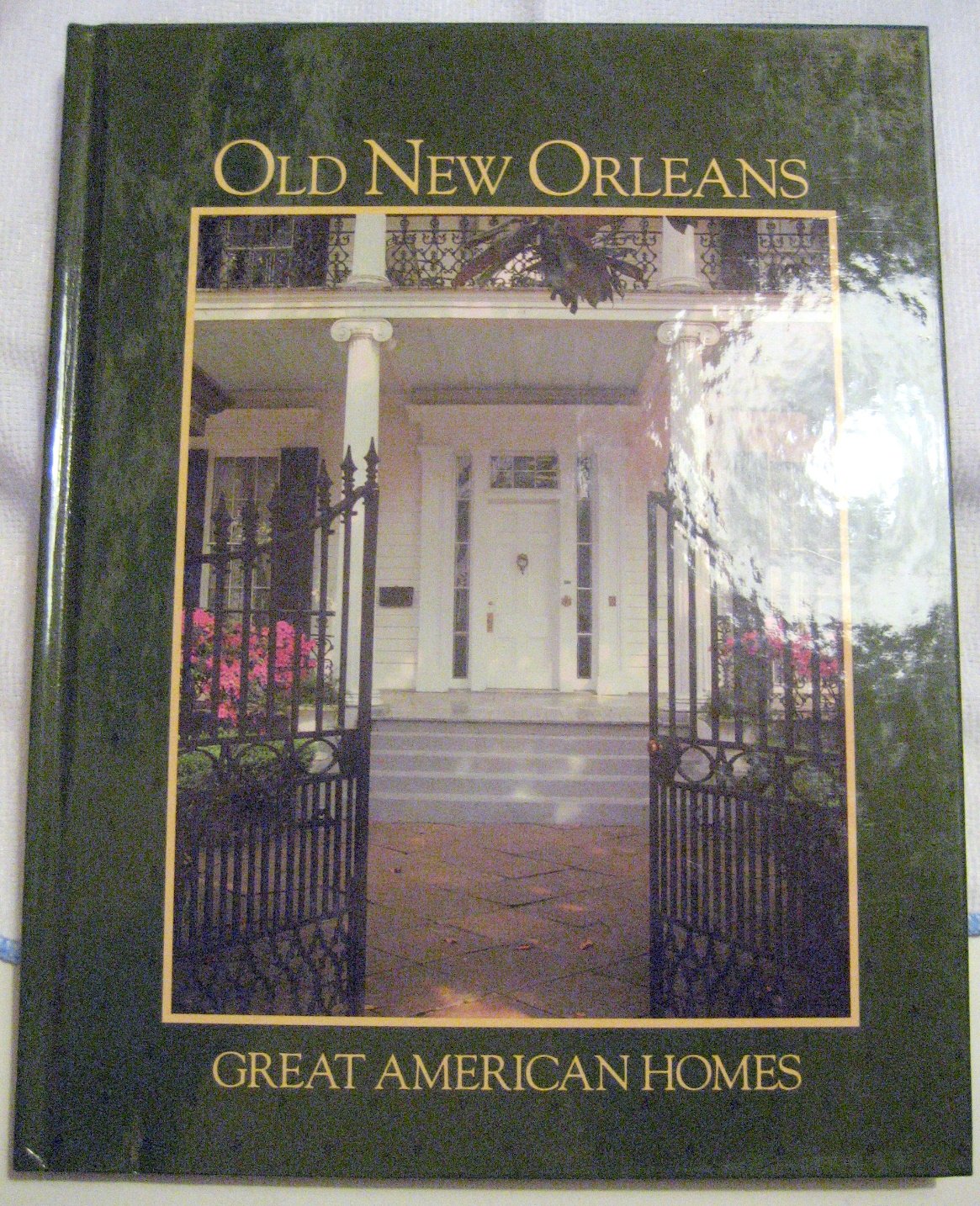 Old New Orleans (Great American Homes),Used