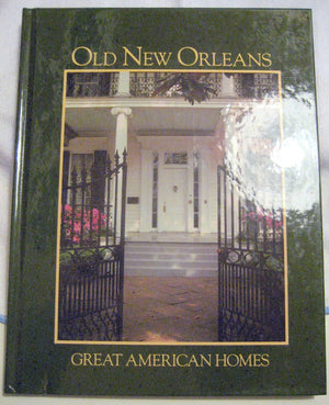 Old New Orleans (Great American Homes),Used