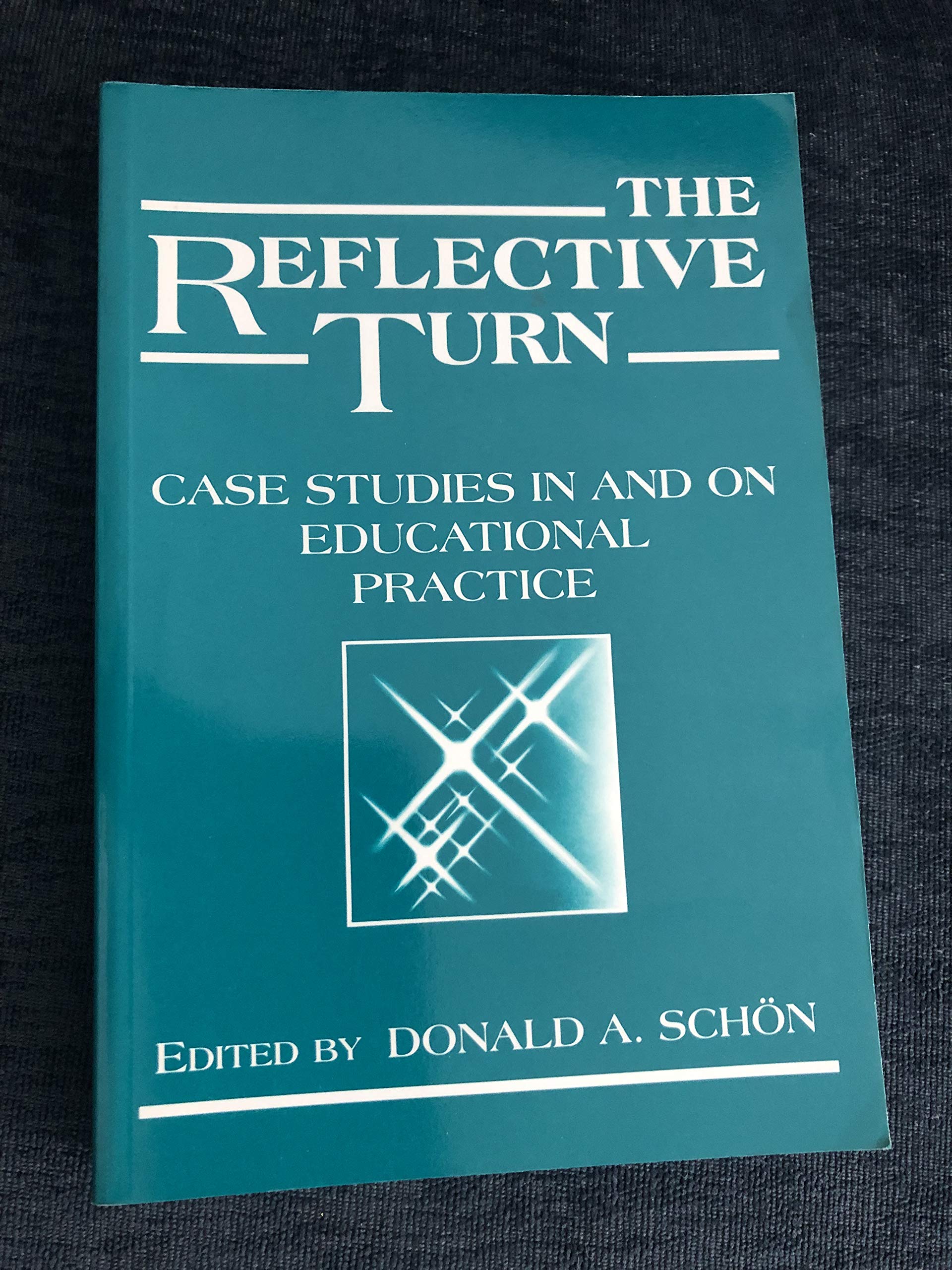 The Reflective Turn: Case Studies in and on Educational Practice,Used