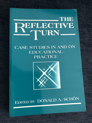 The Reflective Turn: Case Studies in and on Educational Practice,Used