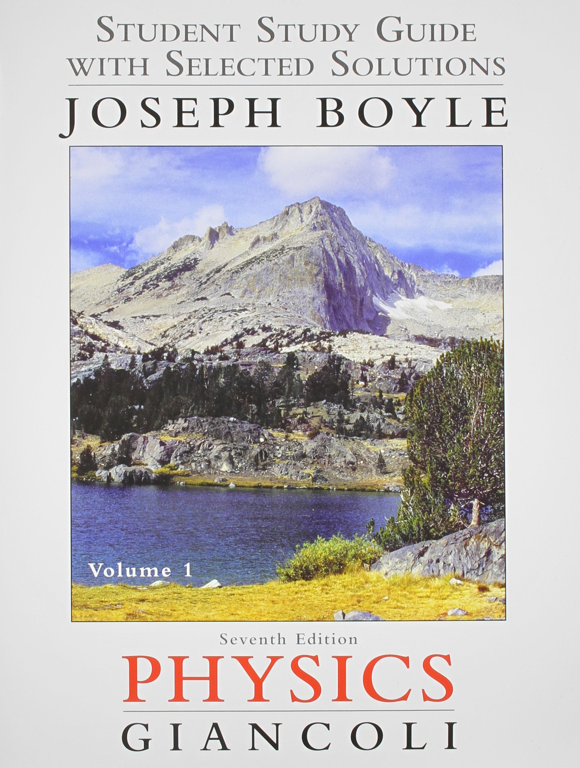 Student Study Guide And Selected Solutions Manual For Physics: Principles With Applications, Volume 1