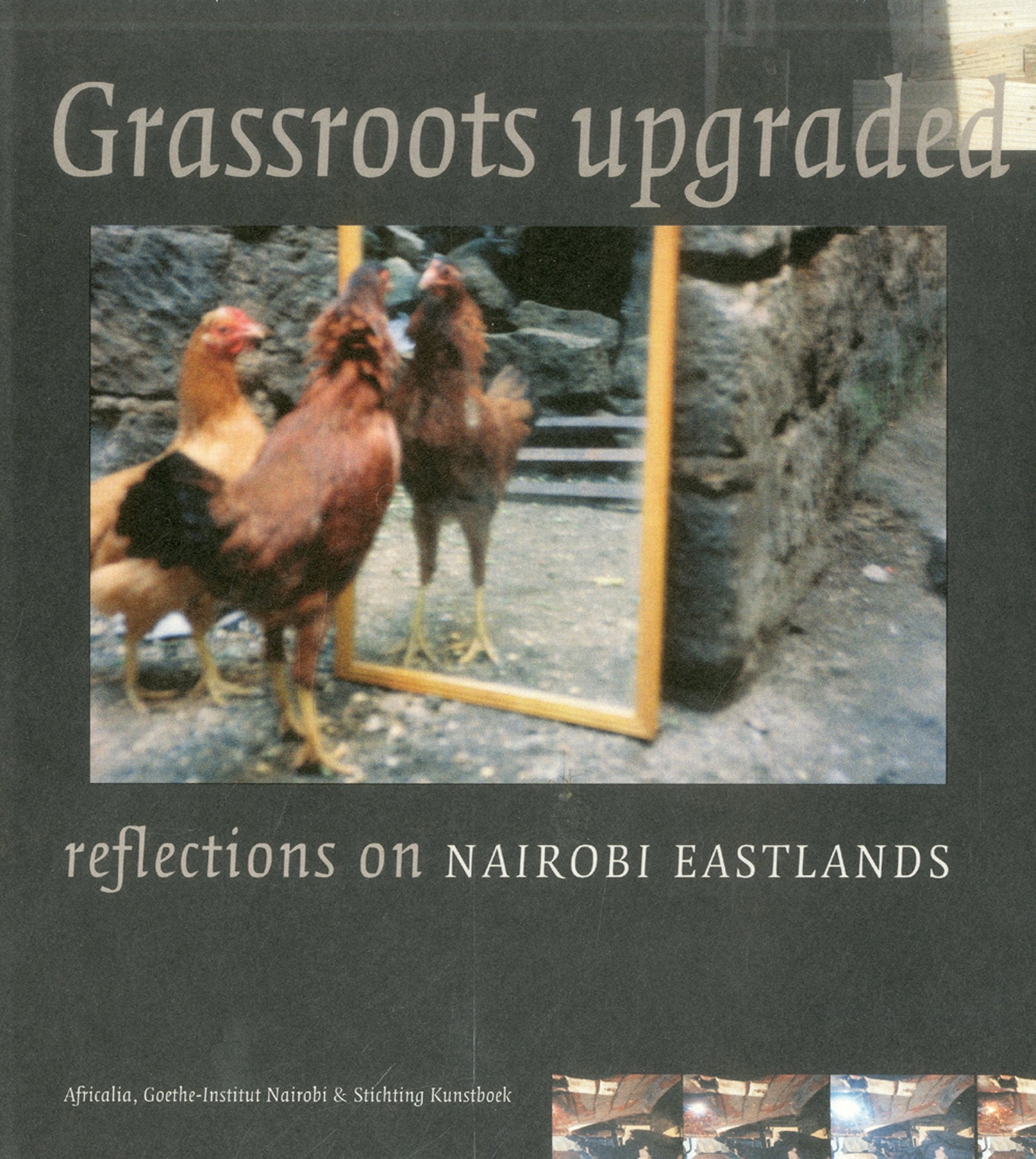 Grassroots Upgraded: Reflections On Nairobi Eastlands,Used