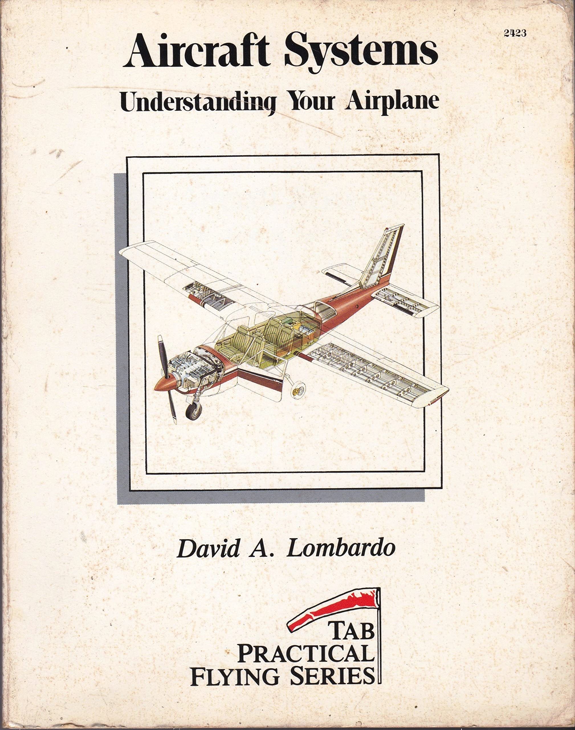Aircraft Systems: Understanding Your Airplane (Tab Practical Flying Series),Used
