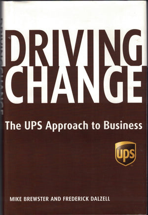 Driving Change: The UPS Approach to Business,Used