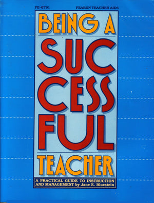 Being A Successful Teacher: A Practical Guide to Instruction and Management,Used