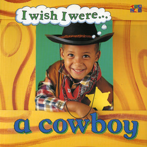 I Wish I Were...A Cowboy,Used