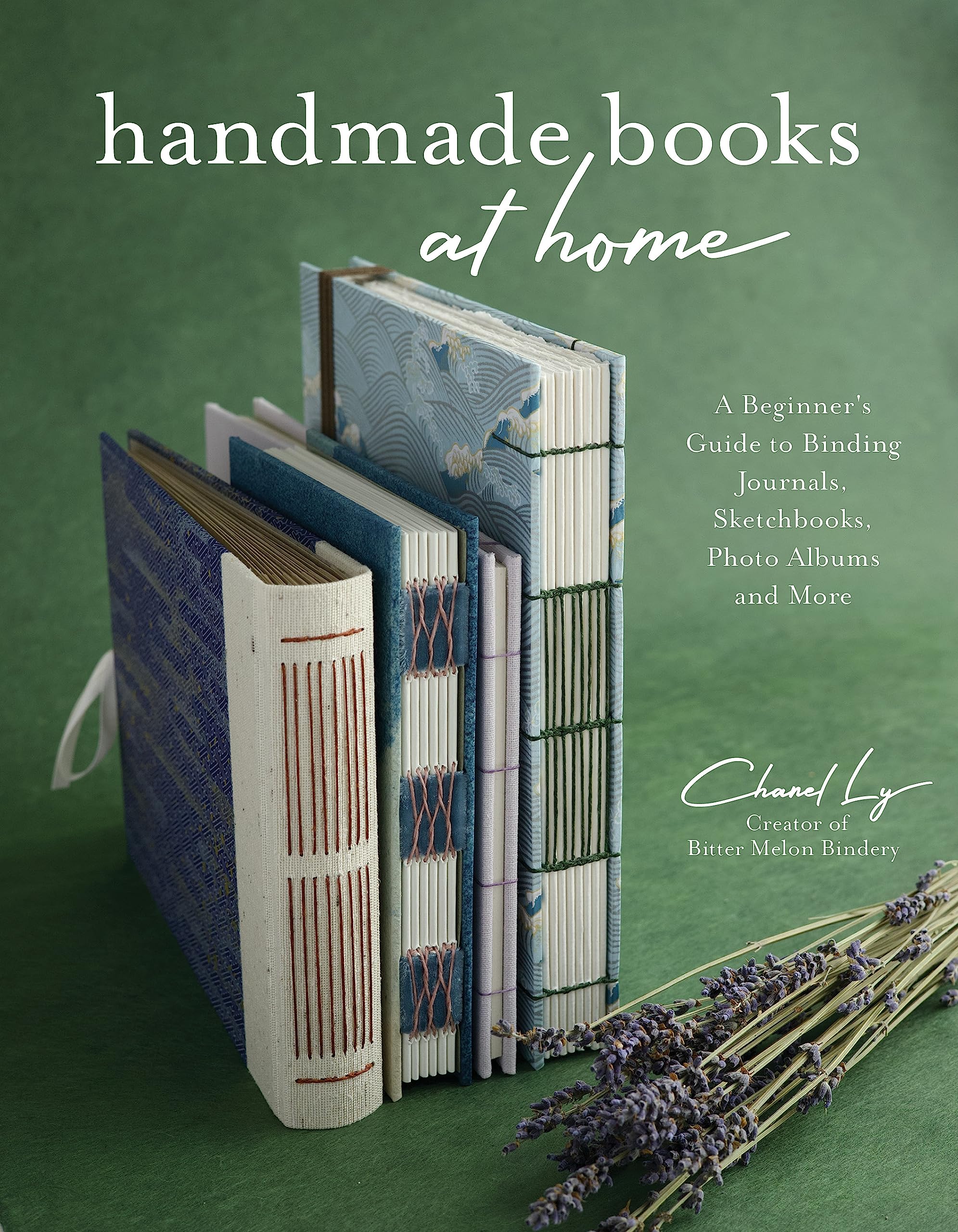 Handmade Books At Home: A Beginner'S Guide To Binding Journals, Sketchbooks, Photo Albums And More,Used