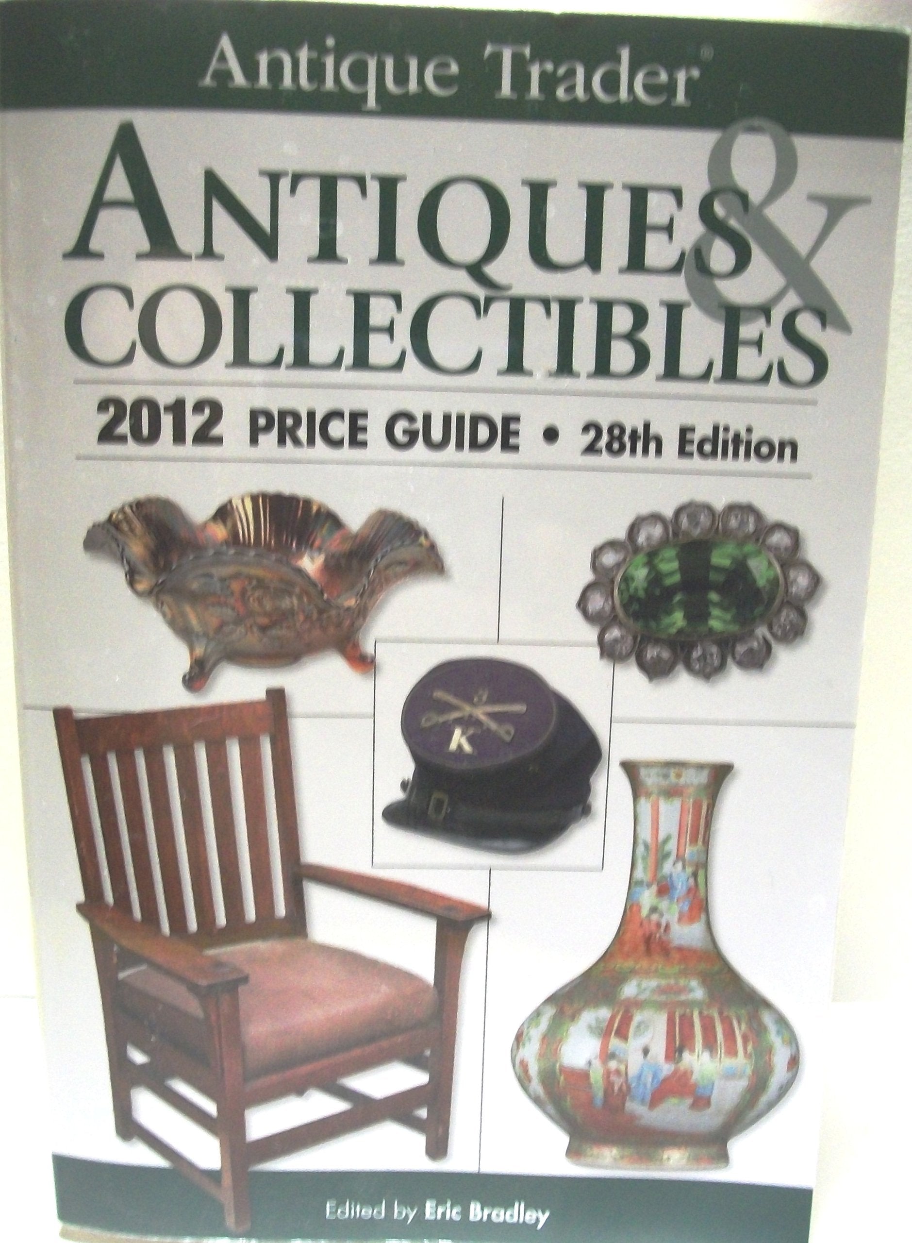 Antique Trader Antiques & Collectibles: 2012 Price Guide,Used