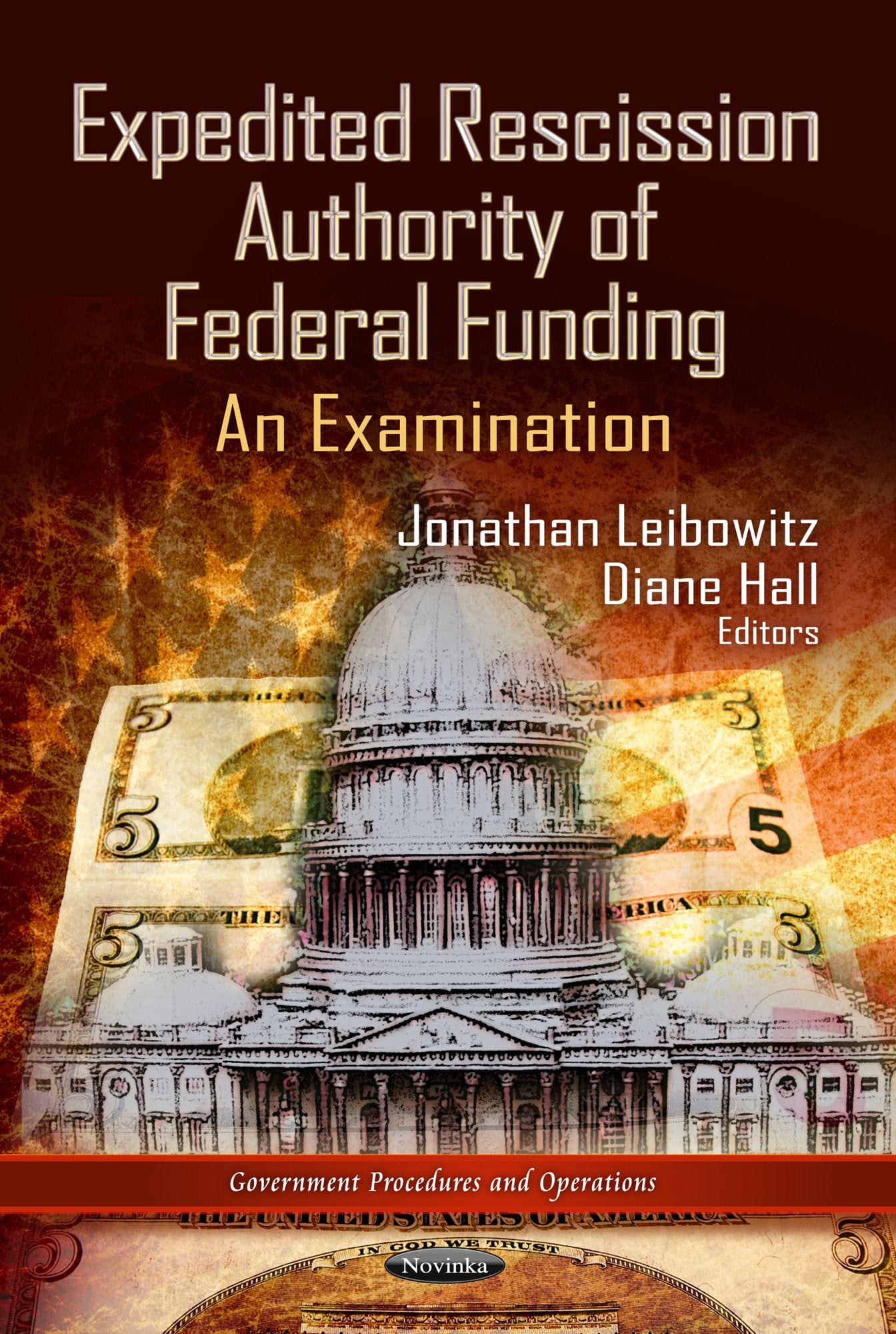 Expedited Rescission Authority Of Federal Funding: An Examination,Used