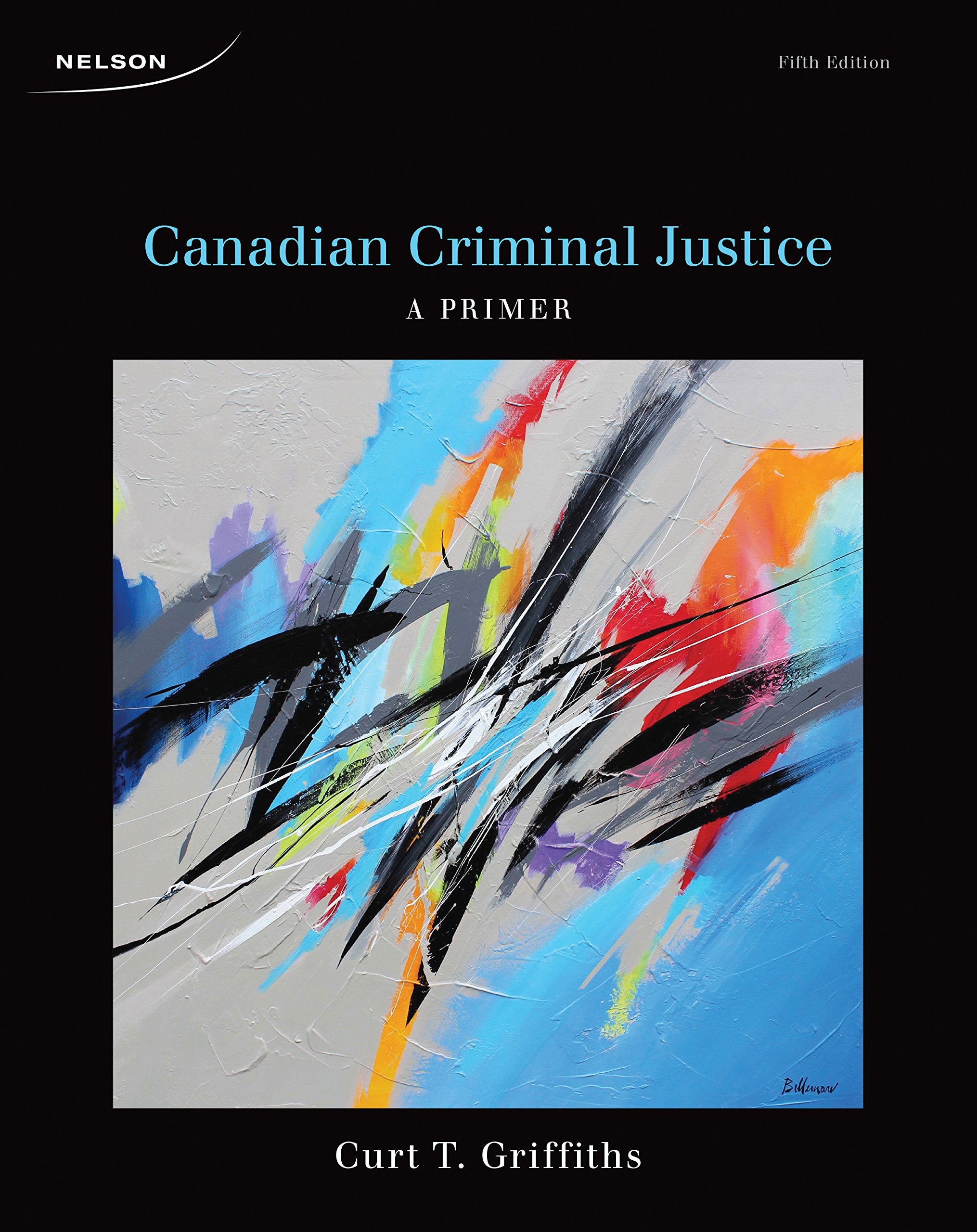 Canadian Criminal Justice: A Primer,Used