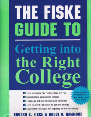 The Fiske Guide to Getting Into the Right College,Used