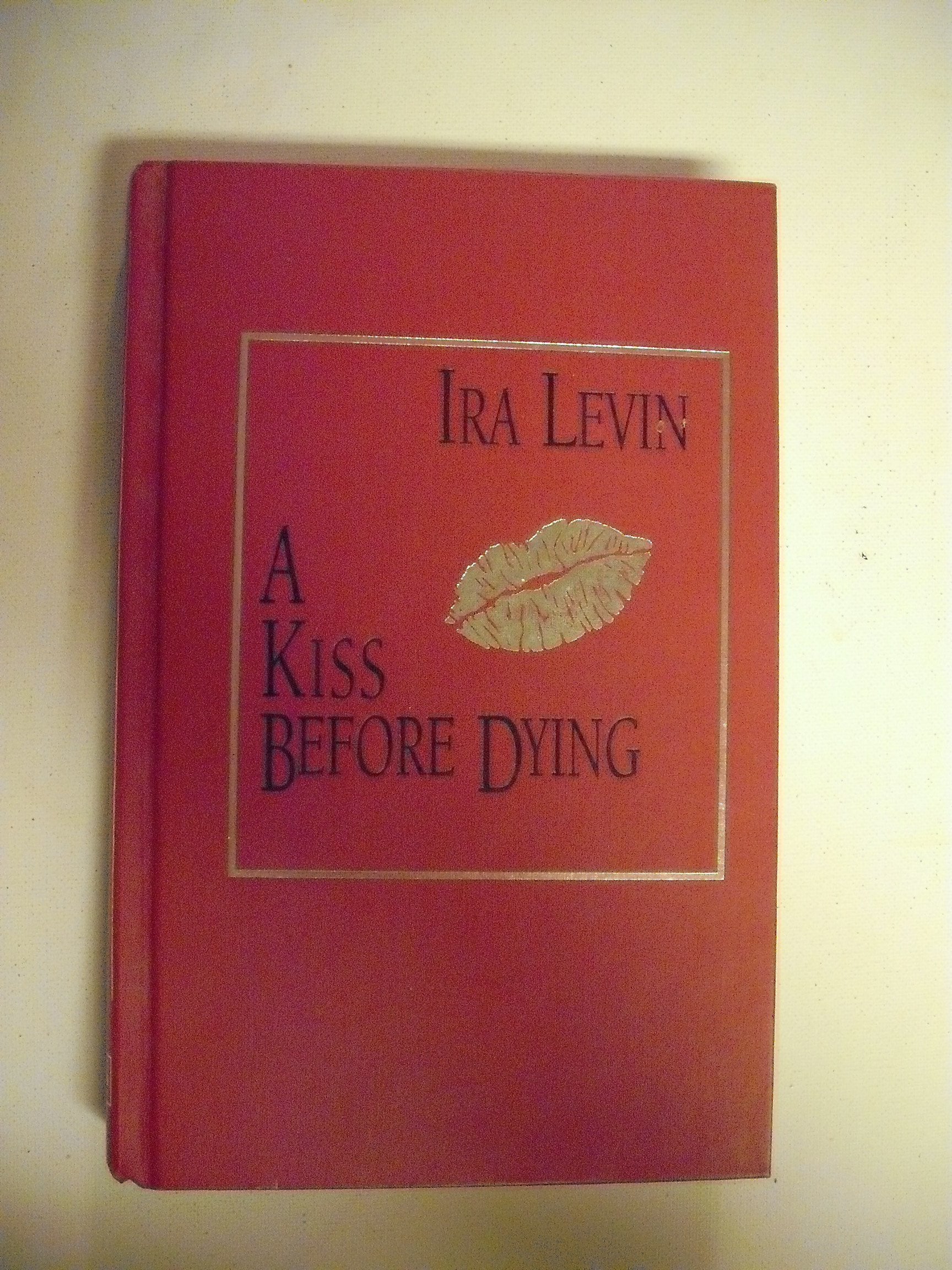 A Kiss Before Dying (The Best Mysteries of All Time),Used